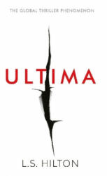 L. S. Hilton - Ultima - L. S. Hilton (ISBN: 9781785760914)