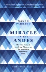 Miracle In The Andes - Nando Parrado (ISBN: 9781474608732)