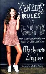 Kenzie's Rules For Life - Mackenzie Ziegler (ISBN: 9781471172694)