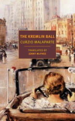 Kremlin Ball - Curzio Malaparte, Jenny Mcphee, Jenny Mcphee (ISBN: 9781681372099)