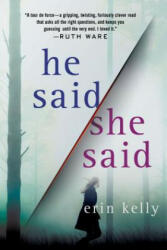 He Said/She Said - Erin Kelly (ISBN: 9781250160546)