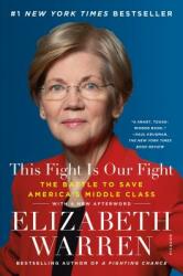 This Fight Is Our Fight: The Battle to Save America's Middle Class (ISBN: 9781250155030)