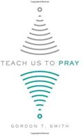 Teach Us to Pray (ISBN: 9780830845217)