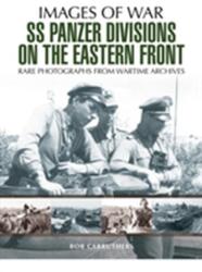 SS Panzer Divisions on the Eastern Front (ISBN: 9781473868403)