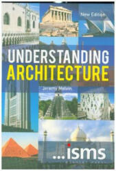 Understanding Architecture - Jeremy Melvin (ISBN: 9781912217236)
