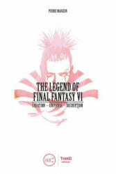 Legend of Final Fantasy VI - Pierre Maugein (ISBN: 9782377840304)