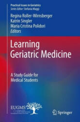 Learning Geriatric Medicine - Regina Roller-Wirnsberger, Katrin Singler, Maria Cristina Polidori (ISBN: 9783319619965)