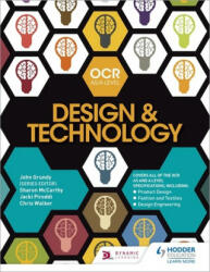 OCR Design and Technology for AS/A Level - John Grundy, Sharon McCarthy (ISBN: 9781510402652)