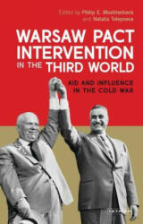 Warsaw Pact Intervention in the Third World - MUEHLENBECK PHILIP (ISBN: 9781788310550)