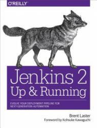 Jenkins 2 - Up and Running - Brent Laster (ISBN: 9781491979594)
