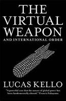 The Virtual Weapon and International Order (ISBN: 9780300234497)