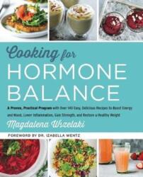 Cooking for Hormone Balance - Magdalena Wszelaki (ISBN: 9780062643131)