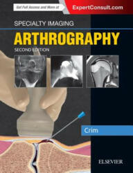 Specialty Imaging: Arthrography - Crim, Julia R. , MD (ISBN: 9780323594899)