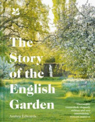 The Story of the English Garden (ISBN: 9781911358251)