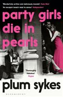 Party Girls Die in Pearls (ISBN: 9781408882610)