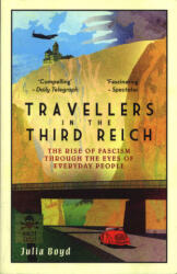 Travellers in the Third Reich - BOYD JULIA (ISBN: 9781783963812)