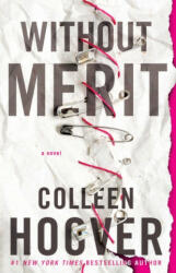 Without Merit - Colleen Hoover (ISBN: 9781471174018)