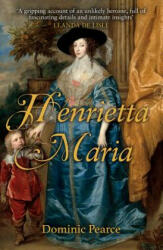 Henrietta Maria (ISBN: 9781445677262)