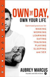 Own the Day, Own Your Life - Aubrey Marcus (ISBN: 9780008286415)