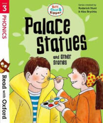 Read with Oxford: Stage 3: Biff Chip and Kipper: Palace Statues and Other Stories (ISBN: 9780192764263)
