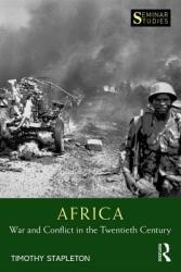 Africa: War and Conflict in the Twentieth Century (ISBN: 9781138281967)