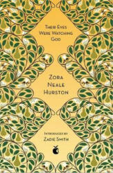 Their Eyes Were Watching God - Zora Neale Hurston (ISBN: 9780349010335)