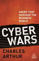 Cyber Wars: Hacks That Shocked the Business World (ISBN: 9780749482008)