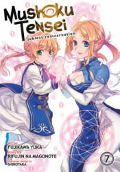 Mushoku Tensei: Jobless Reincarnation (Manga) Vol. 7 - Rifujin Na Magonote, Yuka Fujikawa (ISBN: 9781626927230)