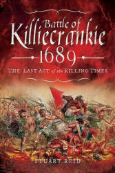 Battle of Killiecrankie 1689 - Stuart Reid (ISBN: 9781526709943)
