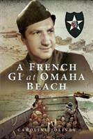 A French GI at Omaha Beach (ISBN: 9781526730459)