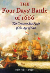 Four Days' Battle of 1666 - FRANK FOX (ISBN: 9781526737274)