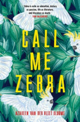 Call Me Zebra - Azareen Van Der Vliet Oloomi (ISBN: 9781846884474)