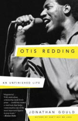 Otis Redding: An Unfinished Life (ISBN: 9780307453952)