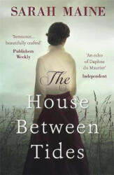 House Between Tides - Sarah Maine (ISBN: 9781473683143)