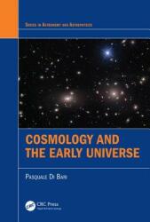Cosmology and the Early Universe (ISBN: 9781498761703)