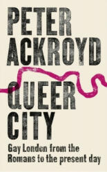 Queer City - Peter Ackroyd (ISBN: 9780099592945)
