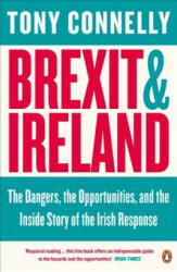 Brexit and Ireland - Tony Connelly (ISBN: 9780241982426)