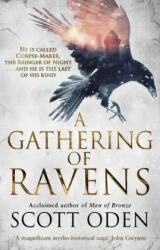 Gathering of Ravens - Scott Oden (ISBN: 9780553819847)