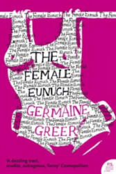 Female Eunuch - Dr. Germaine Greer (2006)