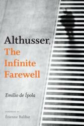 Althusser the Infinite Farewell (ISBN: 9780822370246)