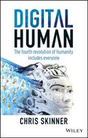 Digital Human: The Fourth Revolution of Humanity Includes Everyone (ISBN: 9781119511854)