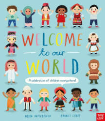 Welcome to Our World: A Celebration of Children Everywhere! - Moira Butterfield (ISBN: 9781788001373)