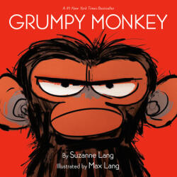 Grumpy Monkey - Suzanne Lang, Max Lang (ISBN: 9780553537864)