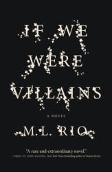If We Were Villains - M. L. Rio (ISBN: 9781250095299)
