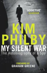 My Silent War - Kim Philby (ISBN: 9781787461284)