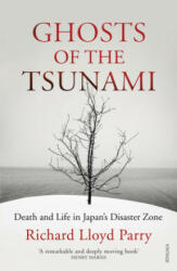 Ghosts of the Tsunami - Richard Lloyd Parry (ISBN: 9781784704889)