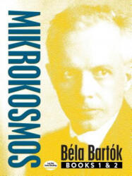 Mikrokosmos: Books 1 & 2 - Bela Bartok (ISBN: 9780486824468)