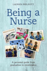 Being a Nurse - Lauren Philpott (ISBN: 9781908625533)