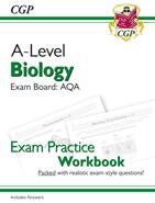 A-Level Biology: AQA Year 1 & 2 Exam Practice Workbook - includes Answers (ISBN: 9781782949107)