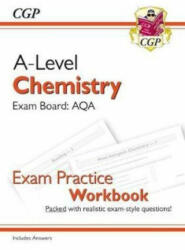 A-Level Chemistry: AQA Year 1 & 2 Exam Practice Workbook - includes Answers (ISBN: 9781782949138)